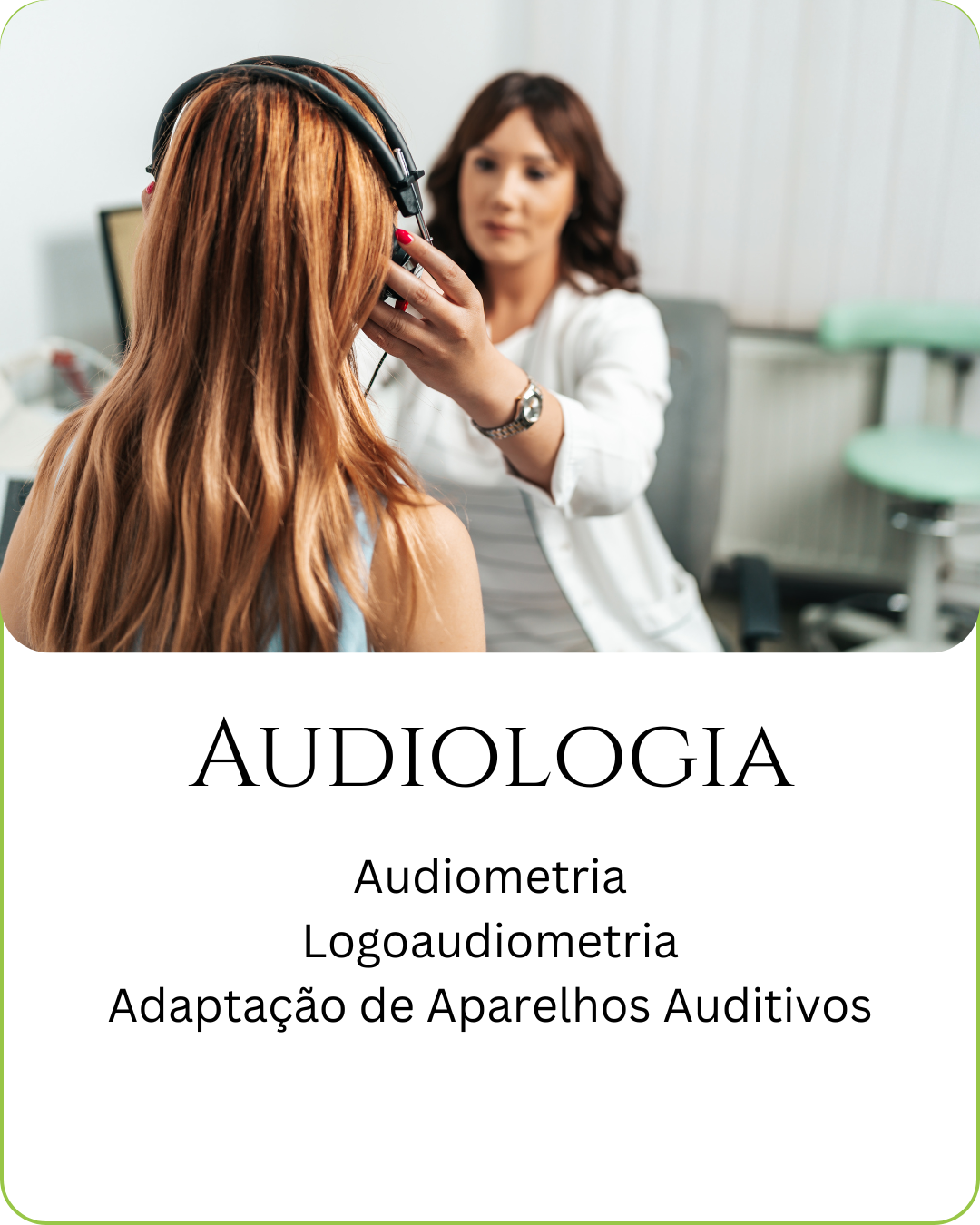 Audiologia na SER Clínica: Audiometria Tonal por via aérea e óssea. Logoaudiometria. 