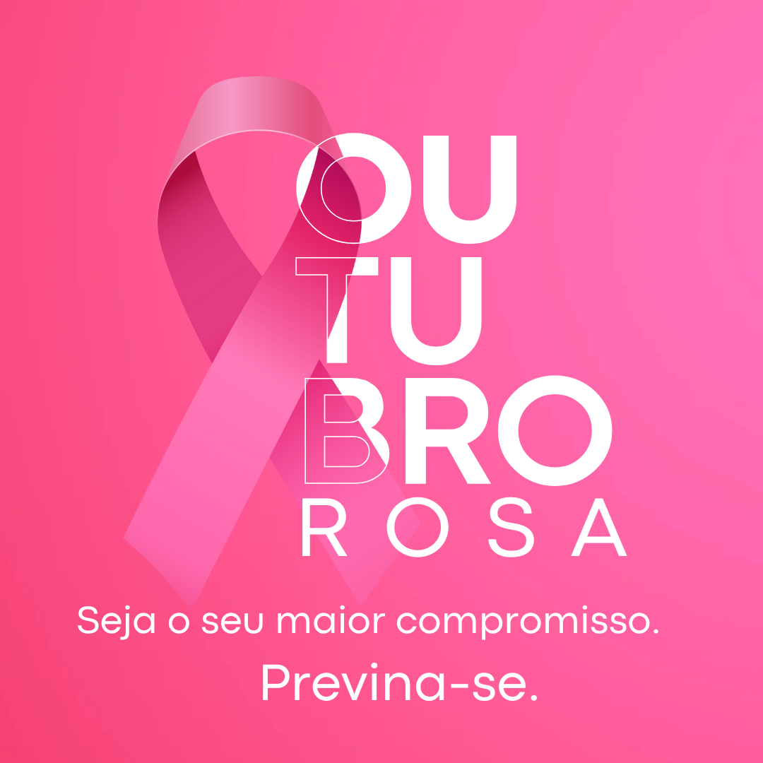 Outubro Rosa. não é apenas o câncer de mamas e sim sobre o auto-cuidado e prevenção.